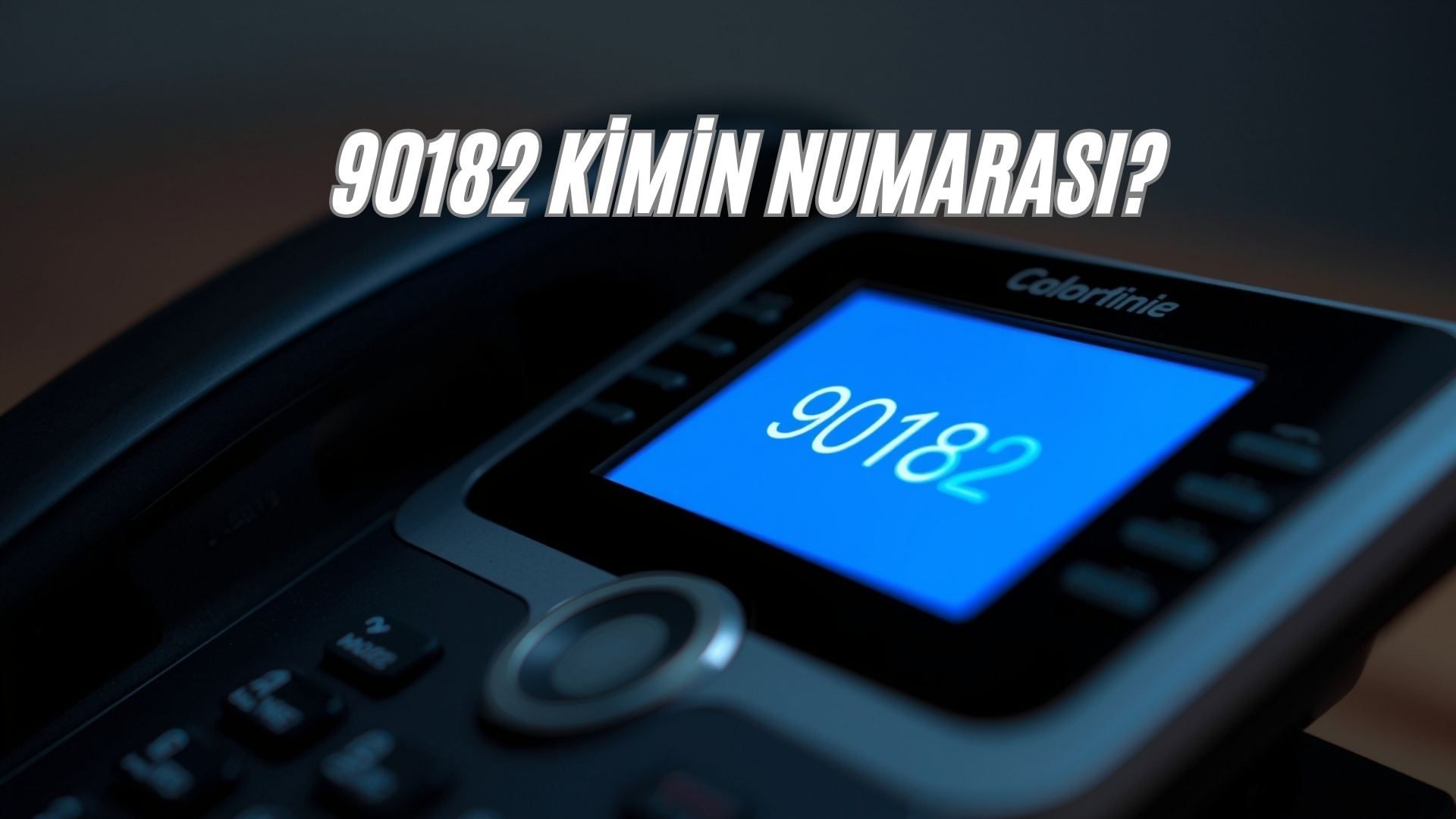 90182 Kimin Numarası? 90182 kimin numarası