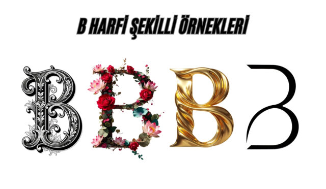 B Harfi Şekilli- Şık ve Dekoratif B Harfi Tasarımları