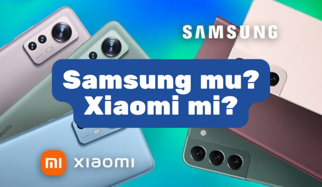 Samsung mu Xiaomi mi?