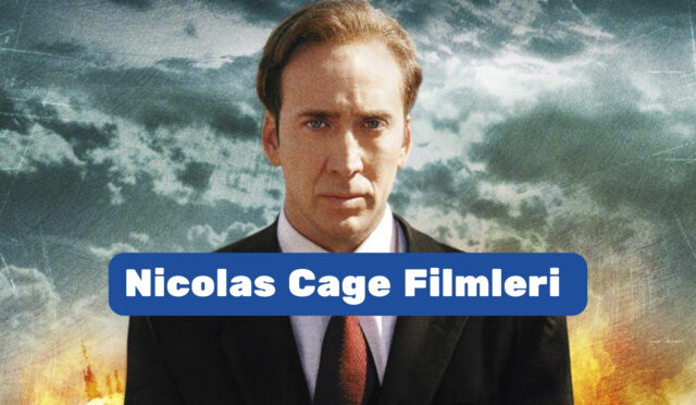 Nicolas Cage Filmleri 2026 – En İyi ve En Popüler Filmler