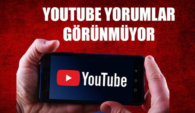 Telefonda YouTube Yorumları Göremiyorum Sorunu ve Çözümü