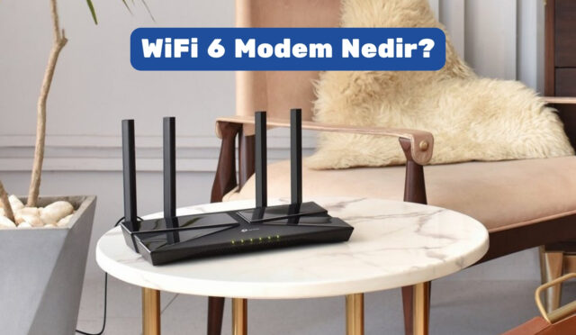 WiFi 6 Modem Nedir?
